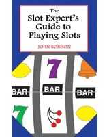Slot Expert's Guide to Playing Slots, The